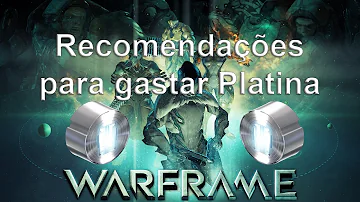Onde gastar platina Warframe?