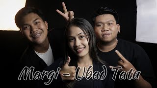 Ubad Tatu - Margi || Cover by Adwista Bali