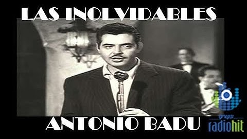 15 Exitos Inolvidables de Antonio Badu (Colección de la INOLVIDABLE MX)