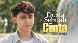 Hadie Elfardie - Dusta Sebuah Cinta