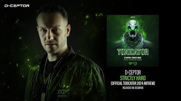 D-Ceptor - Strictly Hard (Official Toxicator 2024 Anthem)