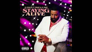 DJ Khaled ft. Drake & Lil Baby - STAYING ALIVE (Powerhitz Radio Edit)