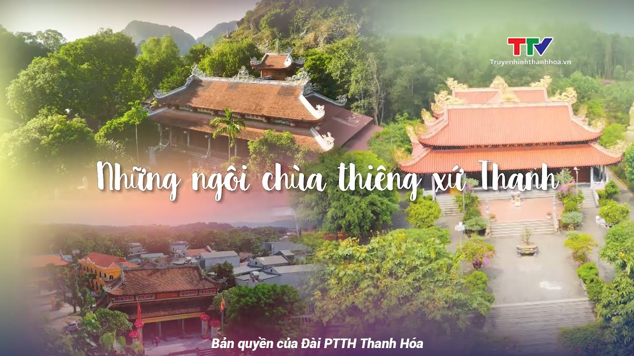 Những ngôi chùa thiêng xứ Thanh