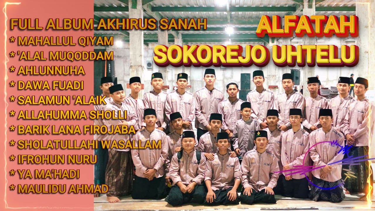 FULL ALBUM SHOLAWAT AKHIRUS SANAH ALFATAH SOKOREJO