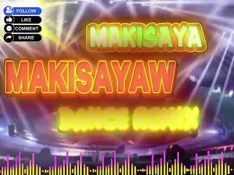 💥MAKISAYA MAKISAYAW DANCE REMIX @Djbatwolfremix #trending #dancemusic #remix