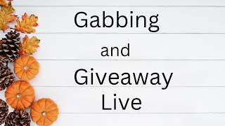 Gabbing and giveaway/Happy Fall Yaall