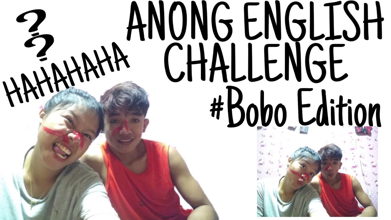 ANONG ENGLISH CHALLENGE! 😂😂 YouTube