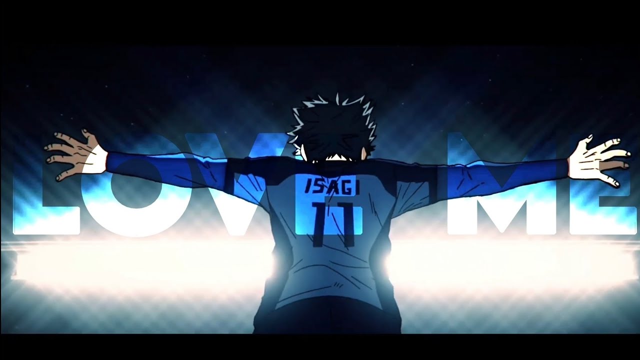 "Egoist." | BLUE LOCK EDIT (Love Me)