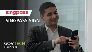 Singpass Sign – Digitally sign documents securely, anytime anywhere