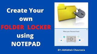 Folder Locker / Personal Vault / Create your own Folder locker Using Notepad