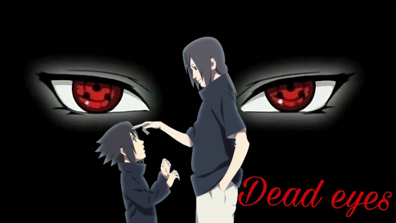 Download The Uchiha Clan - Dead eyes [AMV]