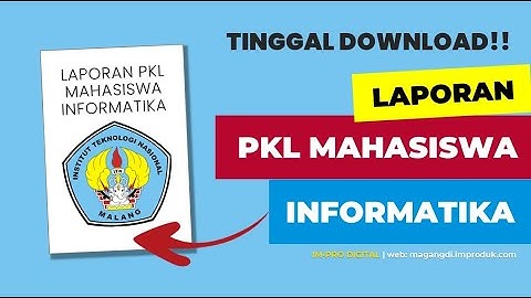 Laporan PKL Teknik Informatika, Laporan Magang Mahasiswa Yang Baik dan Benar!! Tinggal Download 😍