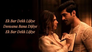 Ek Baar Dekh Lijiye (LYRICS) - Heeramandi | Tajdar and Alamzeb | Sanjay Leela Bhansali, A.M. Turaz screenshot 1