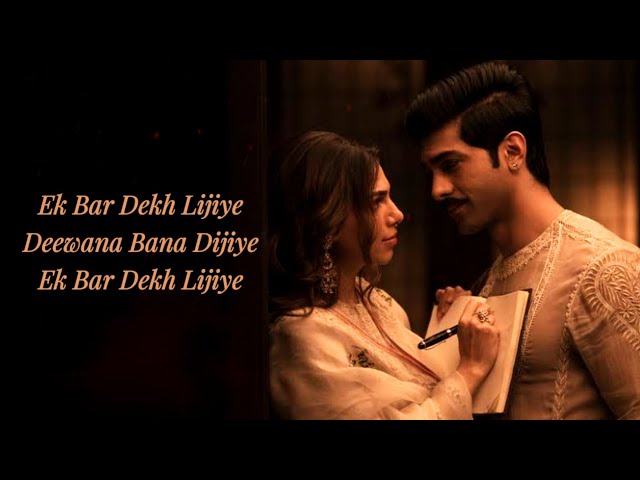 Ek Baar Dekh Lijiye (LYRICS) - Heeramandi | Tajdar and Alamzeb | Sanjay Leela Bhansali, A.M. Turaz class=