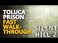 Toluca Prison Fast Walkthrough Silent Hill 2 Remake