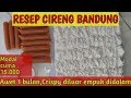 RESEP CARA MEMBUAT CIRENG BANDUNG MUDAH DAN GURIH  | IDE BISNIS jajanan anak sekolah 1000an