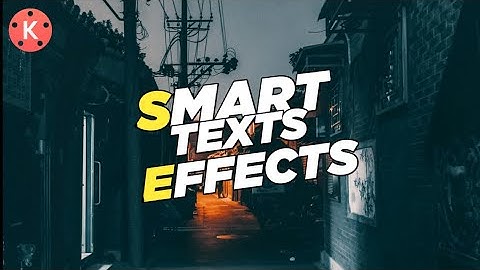 🔥Smart text Effect with kinemaster||kinemaster tutorial