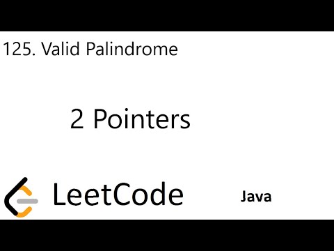 LeetCode 125 | Valid Palindrome | 2 Pointers | Java - YouTube