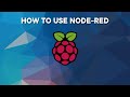 Raspberry Pi 4 - Introduction to Node-RED | Easy Tutorial