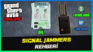 GTA ONLINE - SIGNAL JAMMERS REHBERİ - ($150.000 & 50.000 RP)