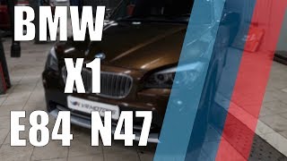 BMW X1 E84 С МОТОРОМ N47 Ремонт турбин! Или как не попасть на деньги!