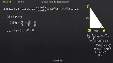 If 3cot A = 𝟒, check  (𝟏 −〖𝒕𝒂𝒏〗^𝟐  𝑨)/(𝟏+〖𝒕𝒂𝒏〗^𝟐 𝑨)=〖𝒄𝒐𝒔〗^𝟐  𝑨−〖𝒔𝒊𝒏〗^𝟐 𝑨.| Trigonometry | Ex8.1 | Q8