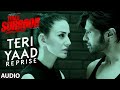 TERI YAAD (REPRISE) Full Song (Audio) | TERAA SURROOR | Himesh Reshammiya, Farah Karimaee | T-Series