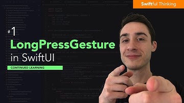 How to use LongPressGesture in SwiftUI | Continued Learning #1