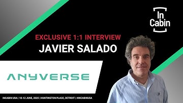 Exclusive Interview | Javier Salado, Anyverse | InCabin USA 2025