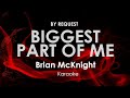 Biggest Part of Me | Brian McKnight karaoke