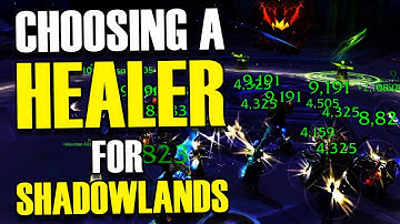Picking a Healer for Shadowlands