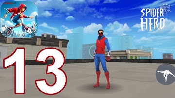 Spider Hero 3D Fighting Game Gameplay Walkthrough Part 13 - Save the City (iOS, Android)