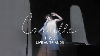 Camille - 1,2,3 (Live au Trianon 2006)
