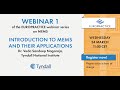 S4-E1_MEMS webinar series_Part1-Introduction to MEMS and their applications