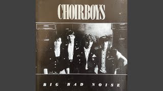 Video thumbnail of "Choirboys - Run To Paradise"