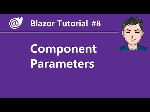 Blazor Tutorial – Ep8 – Component Parameters (Communication between Components)