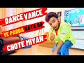 Thoda dance Vance ho jaye - Ye parda Hata do - Chote Miyan
