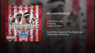 The Diplomats - My Love Explicit