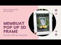 cara membuat pop up 3D frame || MURAH!! MUDAH!!! LOW BUDGET!! Cocok dijadikan bisnis