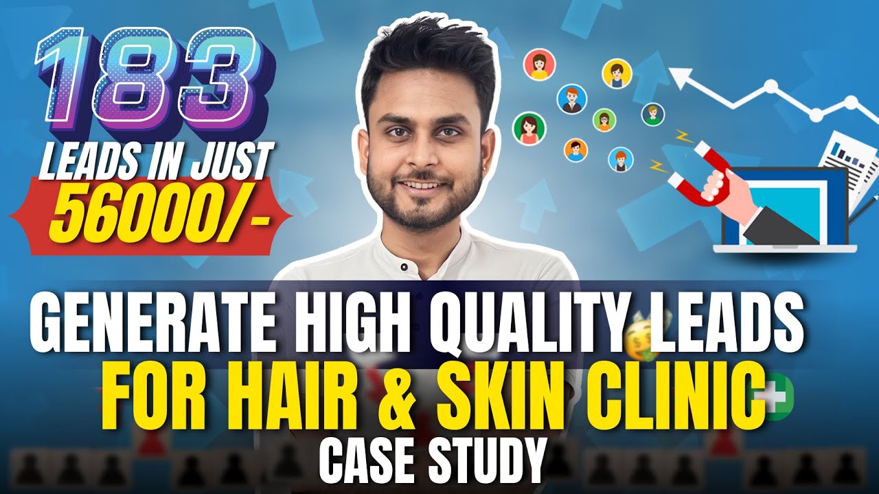 How to Get HighQuality Leads for Your Hair and Skin Clinic? Aditya