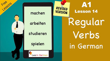 A1 - Lesson 14 | Regelmäßige Verben | Regular Verbs in German | Learn German