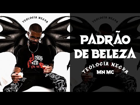 MN MC - Padrão de Beleza (prod. mn)