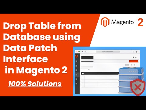 100% Solutions | Drop Table from Database using Data Patch Interface in Magento 2 | MagentoTutorials