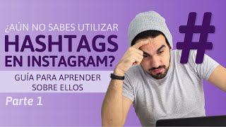 Hashtags para Instagram  – Que son y cómo funcionan 🤷🏻‍♂️