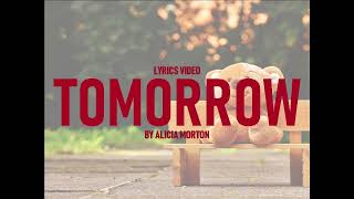 Tomorrow by Alicia Morton Lyrics Video Resimi