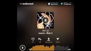 Marin - Flick 2(Bro you don’t pop that smoke),Full Song…