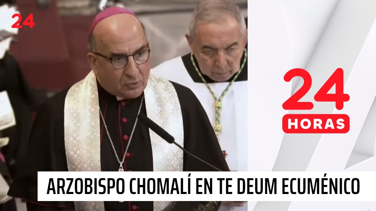 Arzobispo Chomalí en Te Deum Ecuménico: 