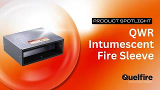 Firestopping Product Spotlight: QRS Intumescent Vent Duct Fire Sleeve Fire Sleeve Test