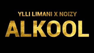 Video thumbnail of "YLL LIMANI x NOIZY - ALKOOL (Karaoke Version)"