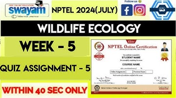 Wildlife Ecology Week 5 Quiz Assignment Solution | NPTEL 2024(July) | SWAYAM 2024